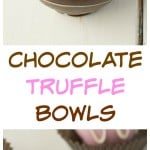 Chocolate truffle bowls