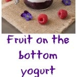 Fruit on the bottom yogurt in a jar and a closeup