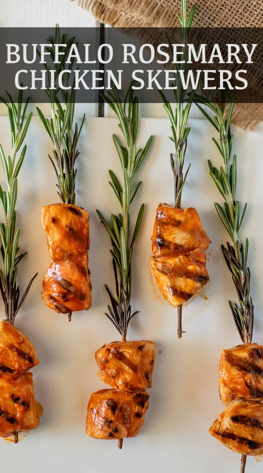 Buffalo rosemary chicken skewers